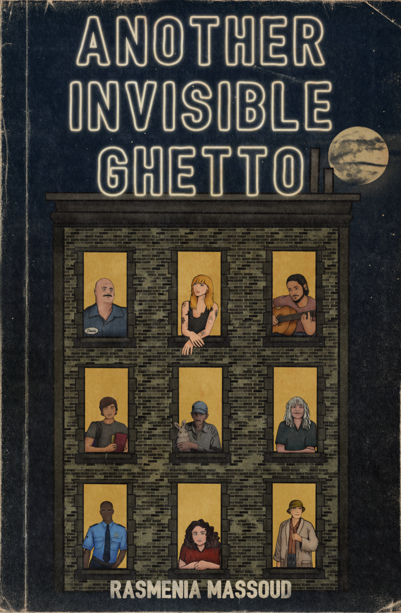 Book Cover for "Another Invisible Ghetto" by Rasmenia Massoud